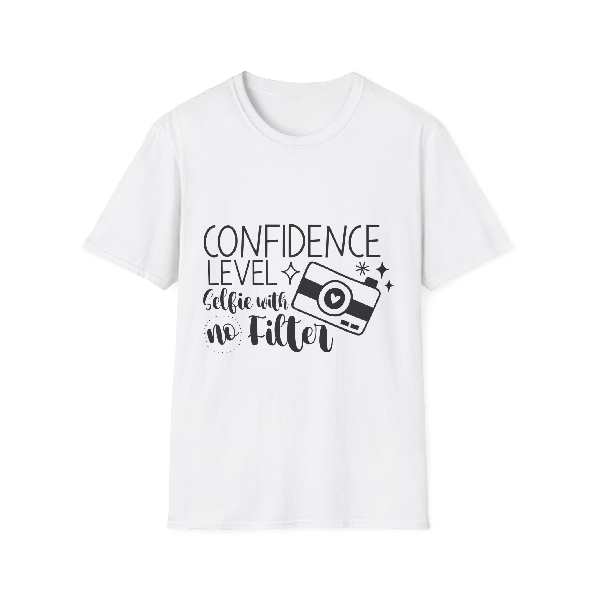 Confidence Level: Selfie With No Filter T-Shirt