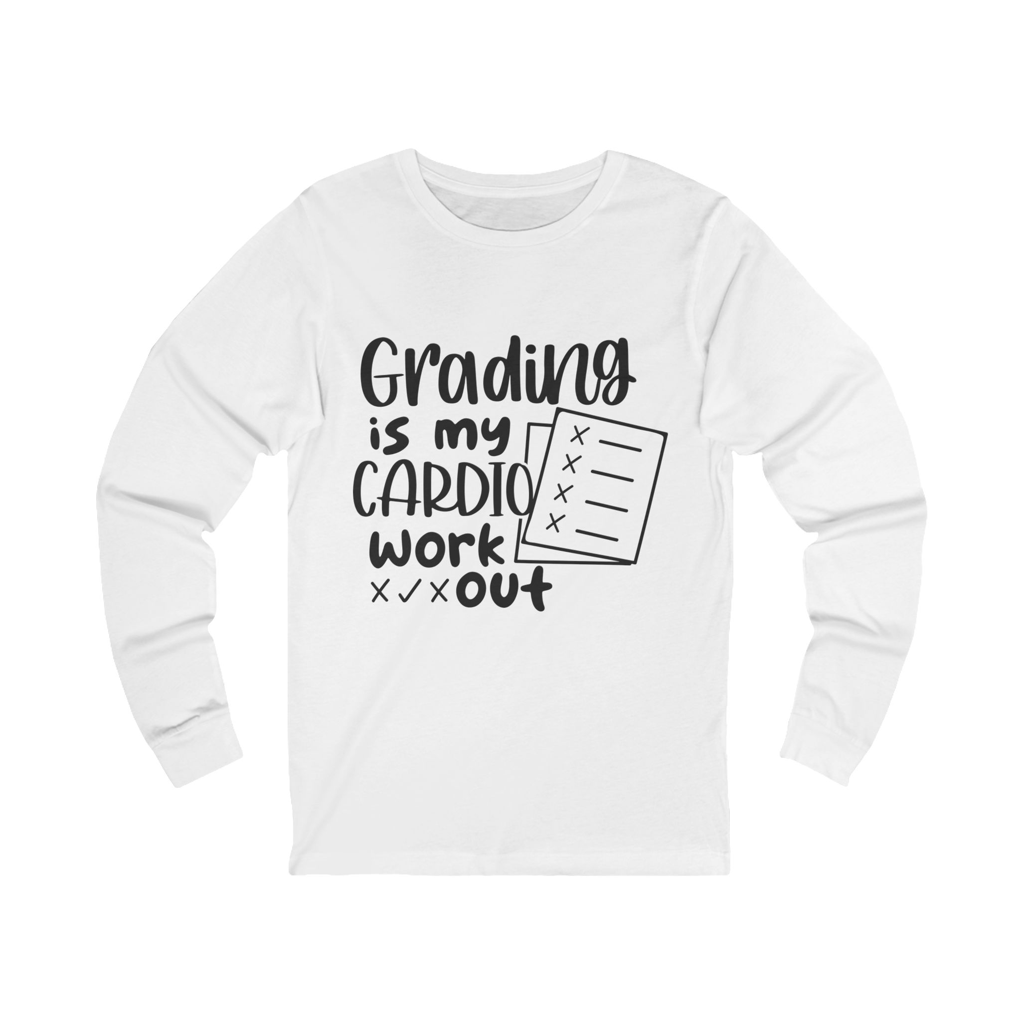 Grading Is My Cardio Long Sleeve Tee — Funny Teacher Shirt with Test Paper Graphic