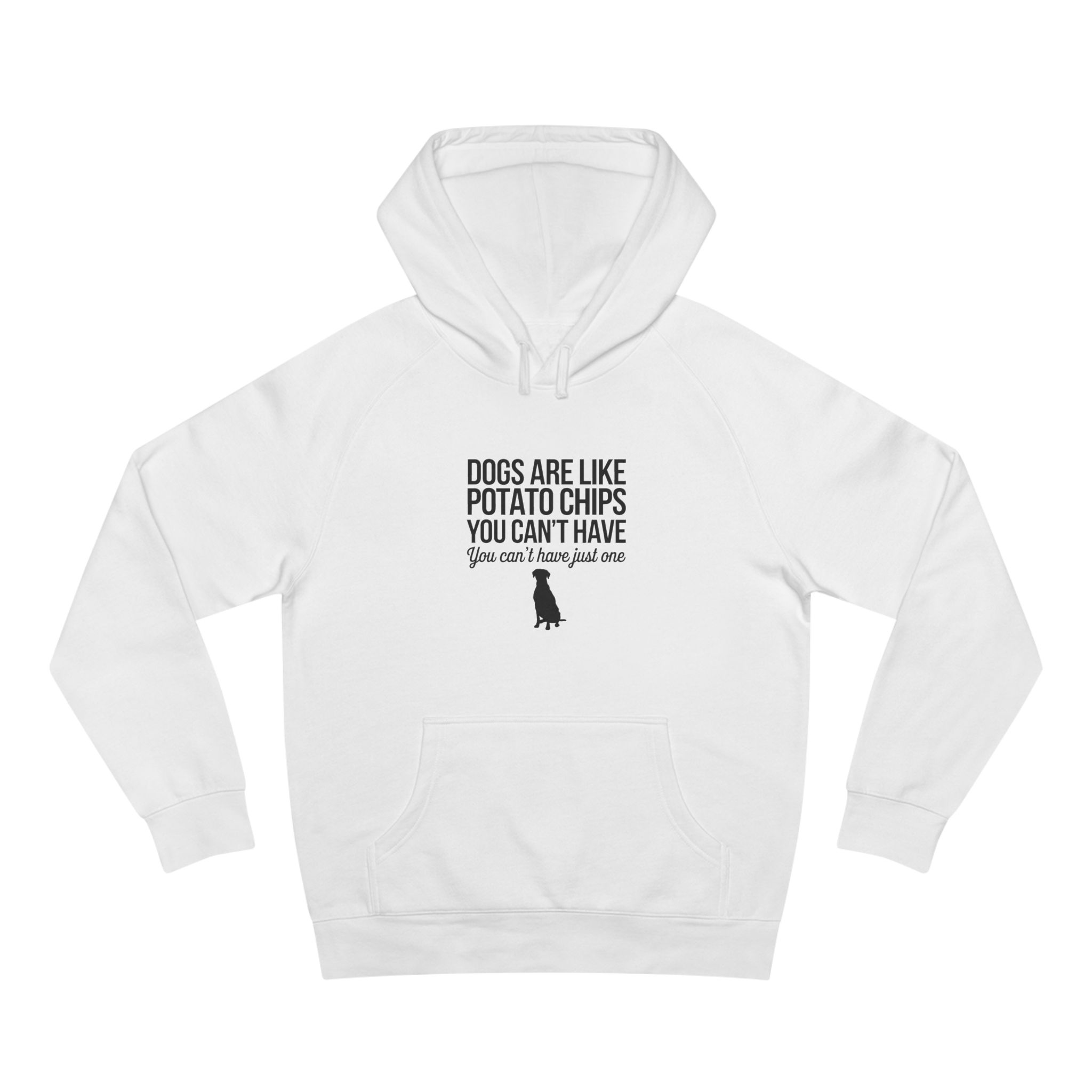 "Dogs Are Like Potato Chips You Can't Have Just One" Crewneck Hoodie