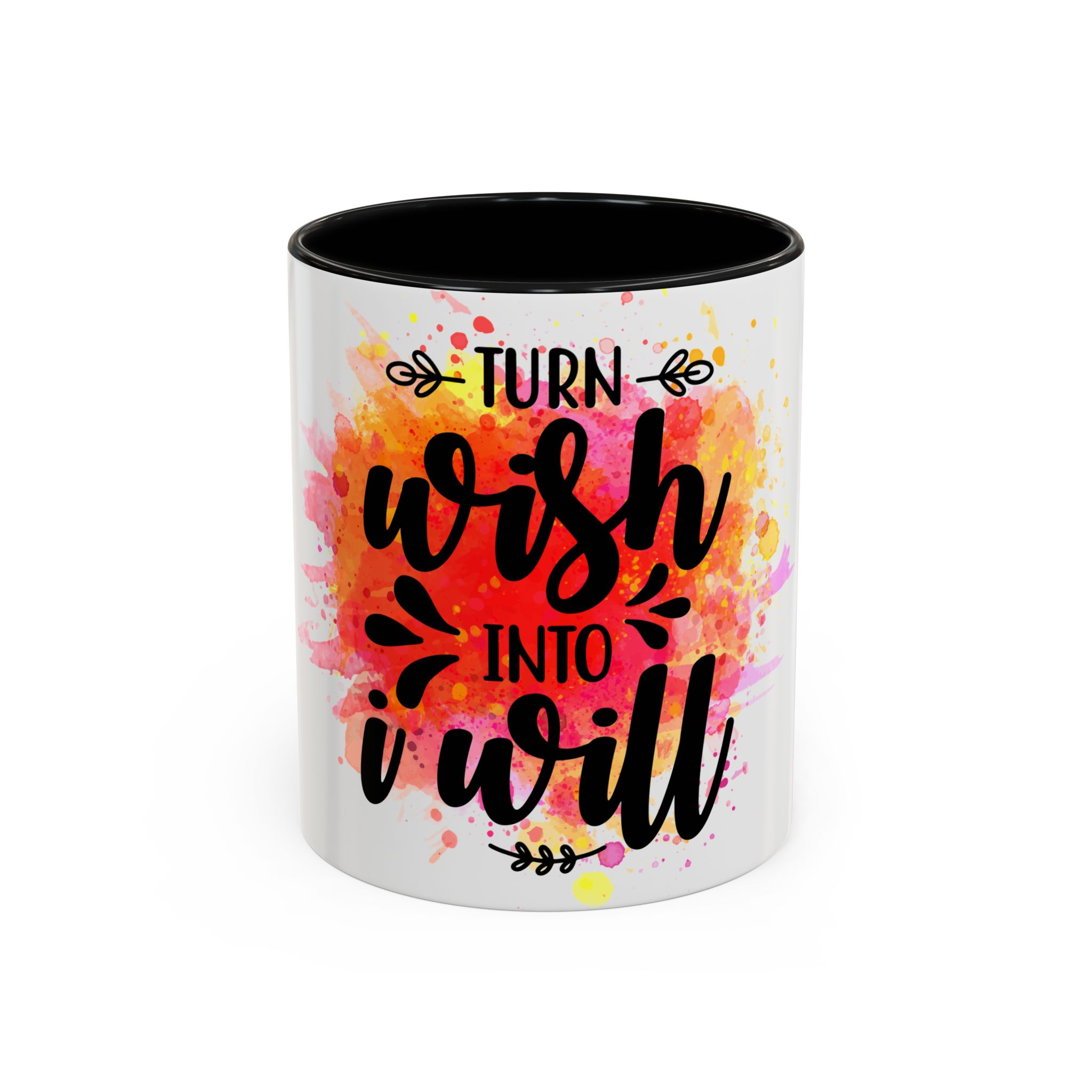 Turn Wish Into Will Coffee Mug — Inspirational Accent Mug (11/15oz)