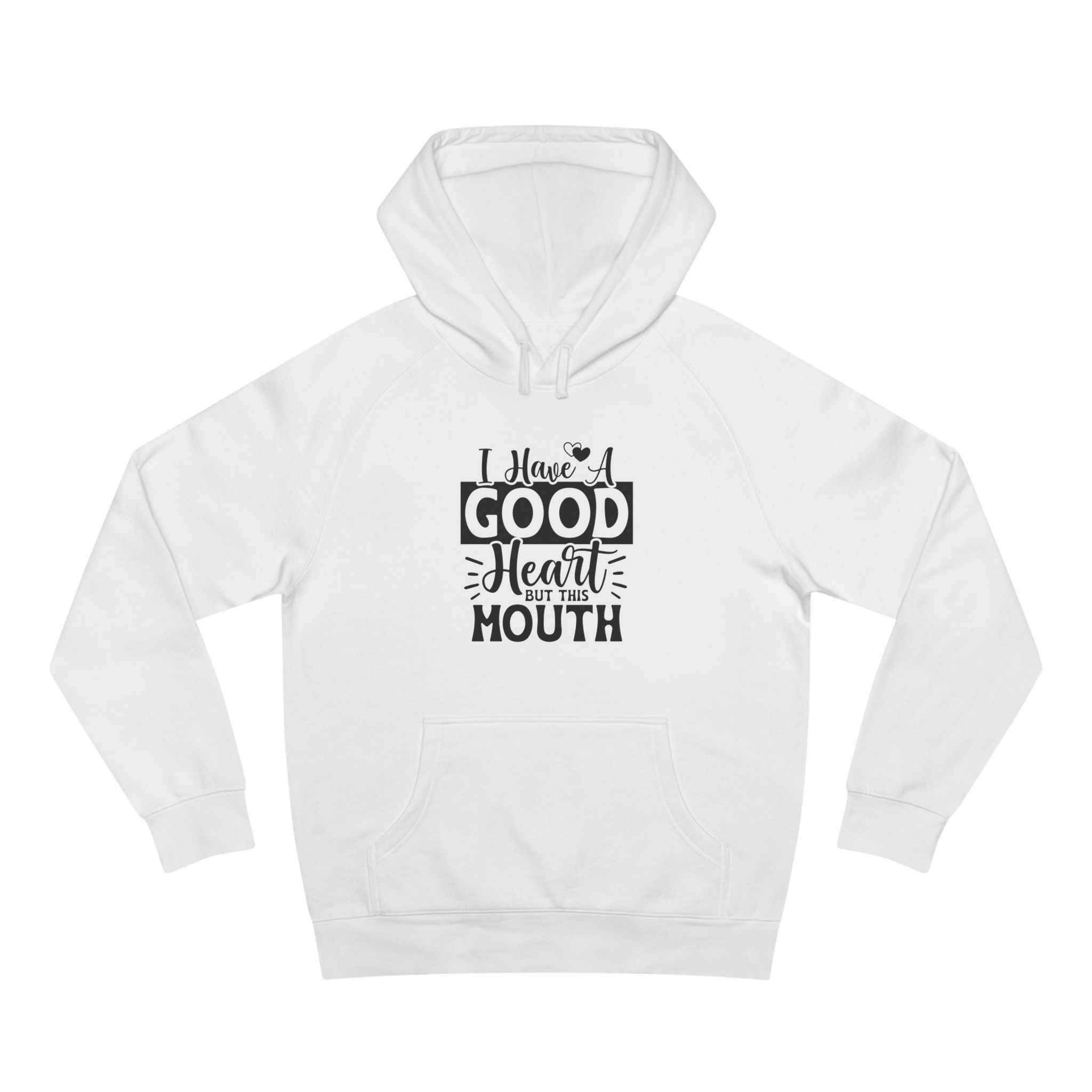 I have a good heart but this mouth
