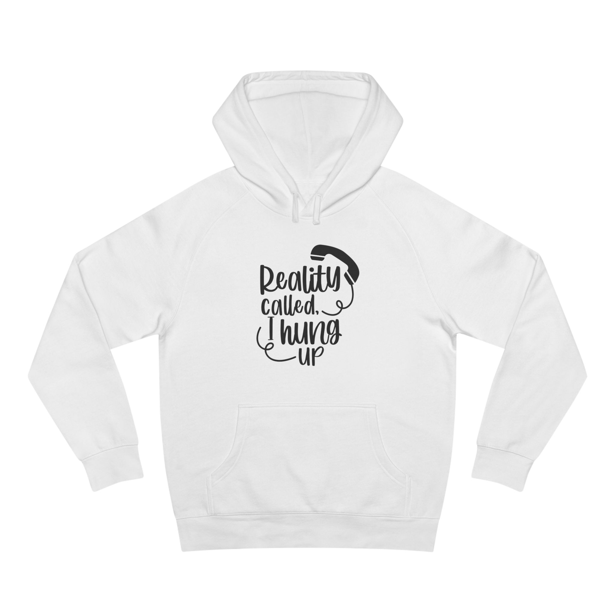 Reality Called Hoodie