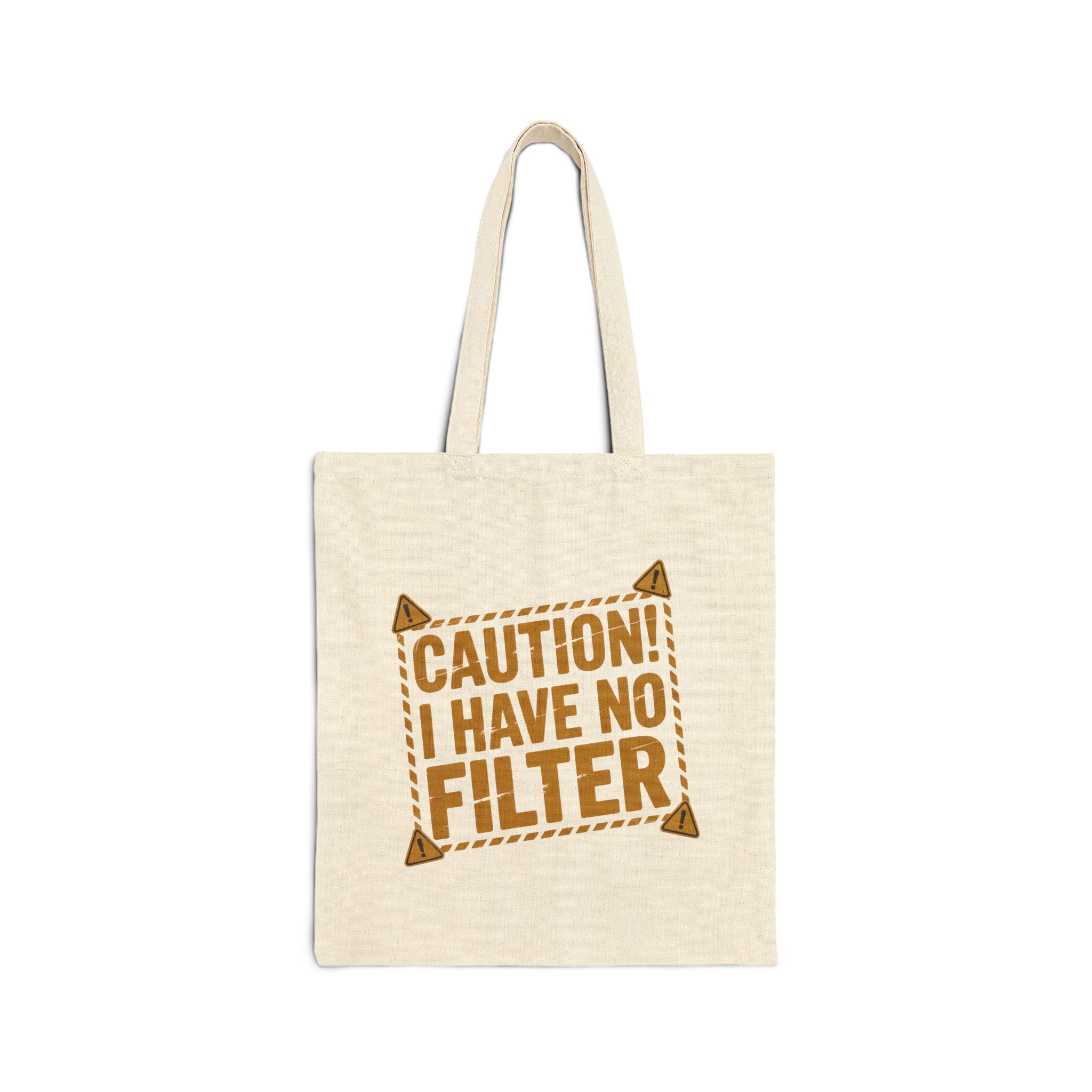 Tote Bag — "Caution! I Have No Filter" Funny Cotton Canvas Shopper