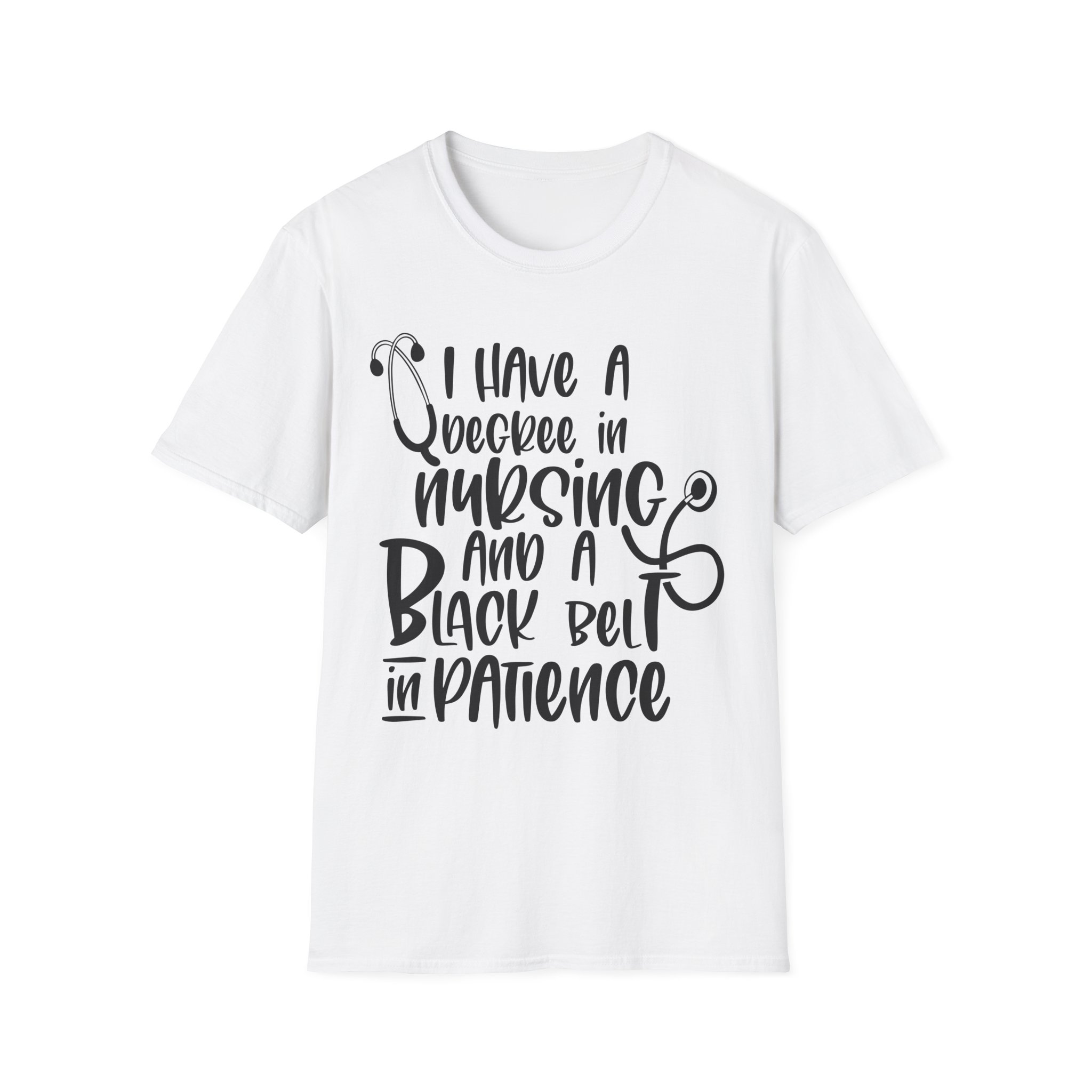 I have a degree in nursing T-Shirt