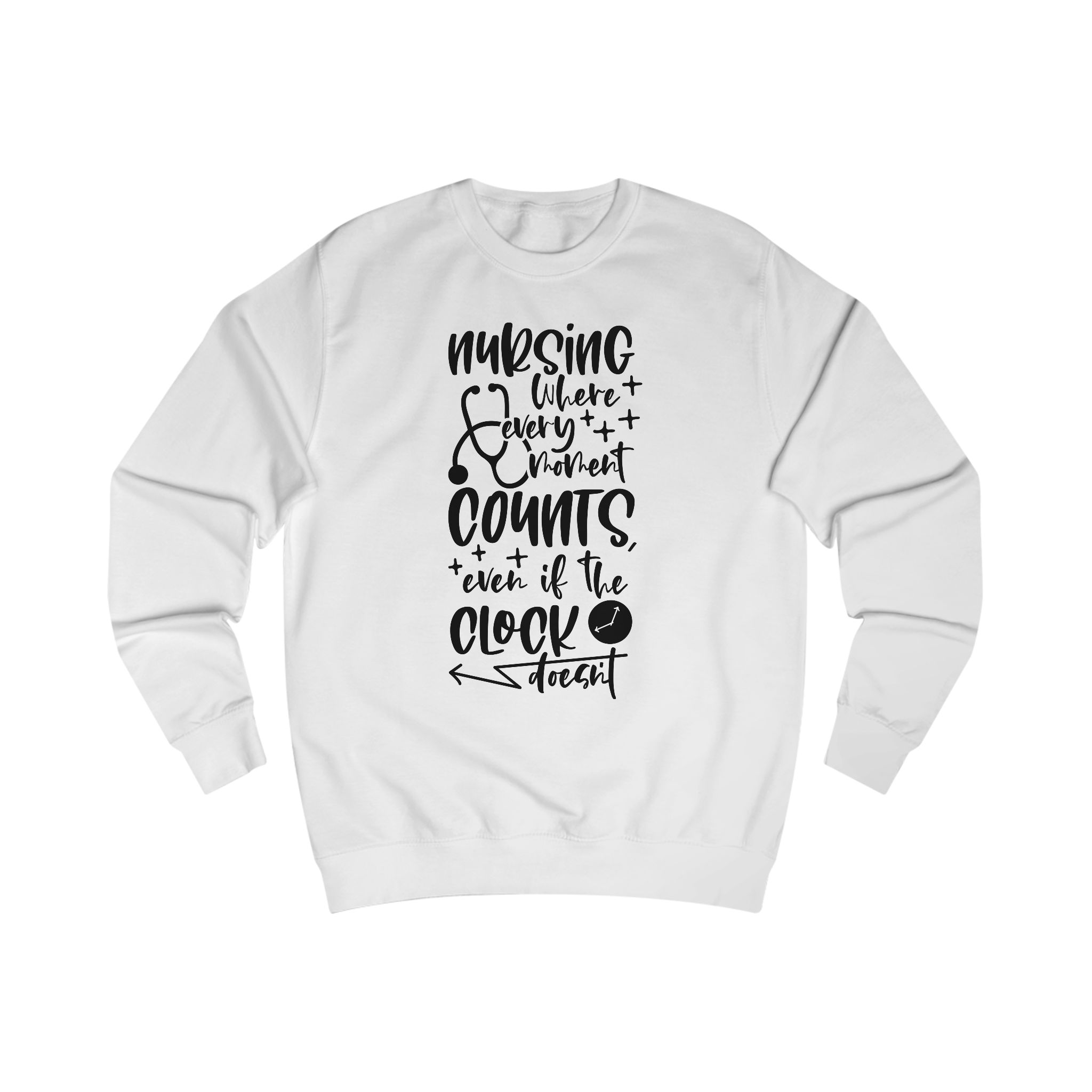 Sweatshirt — "Missing Where Every Moment Counts Even if the Clock Doesn’t" Inspirational Crewneck