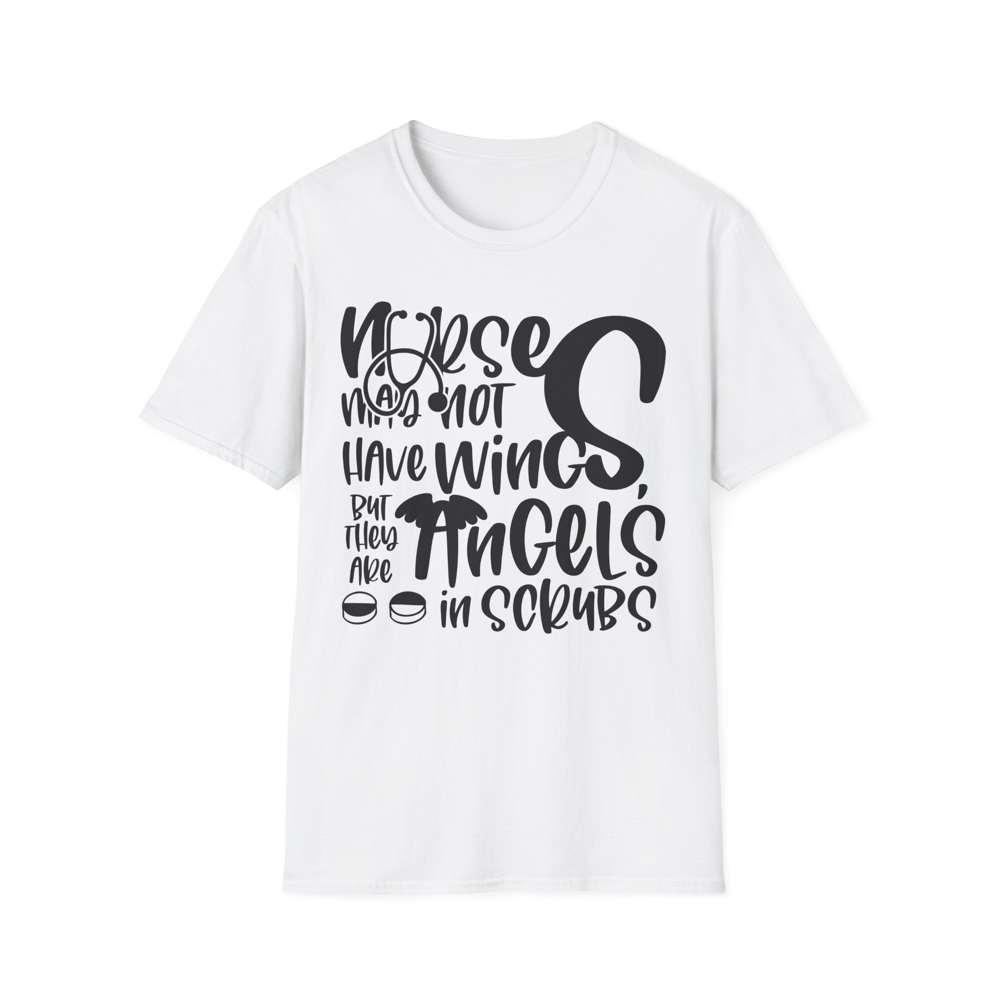 Nurse Angels in Scrubs T-Shirt — 'Nurses May Not Have Wings But They Are Angels in Scrubs'