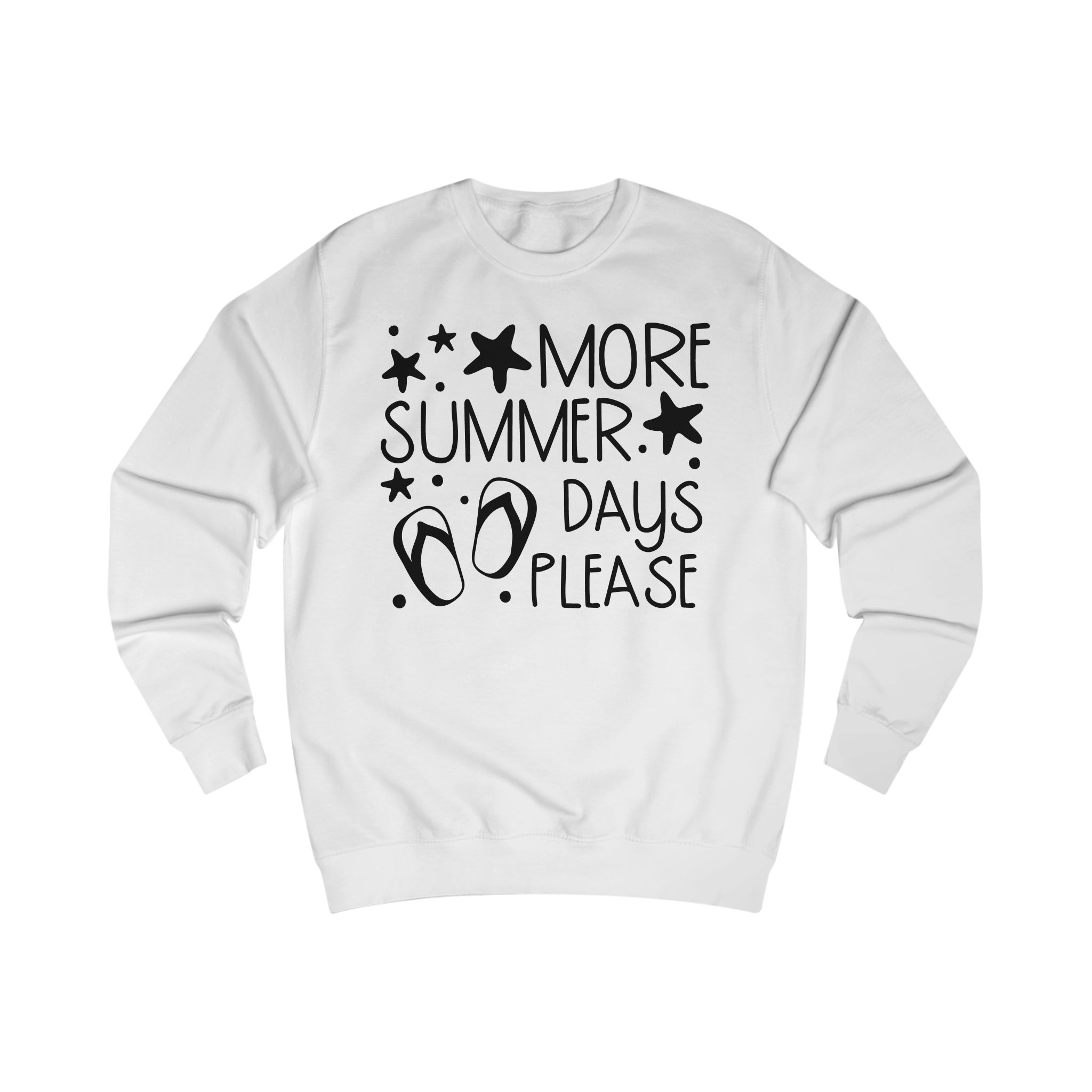 More Summer Days Please Sweatshirt