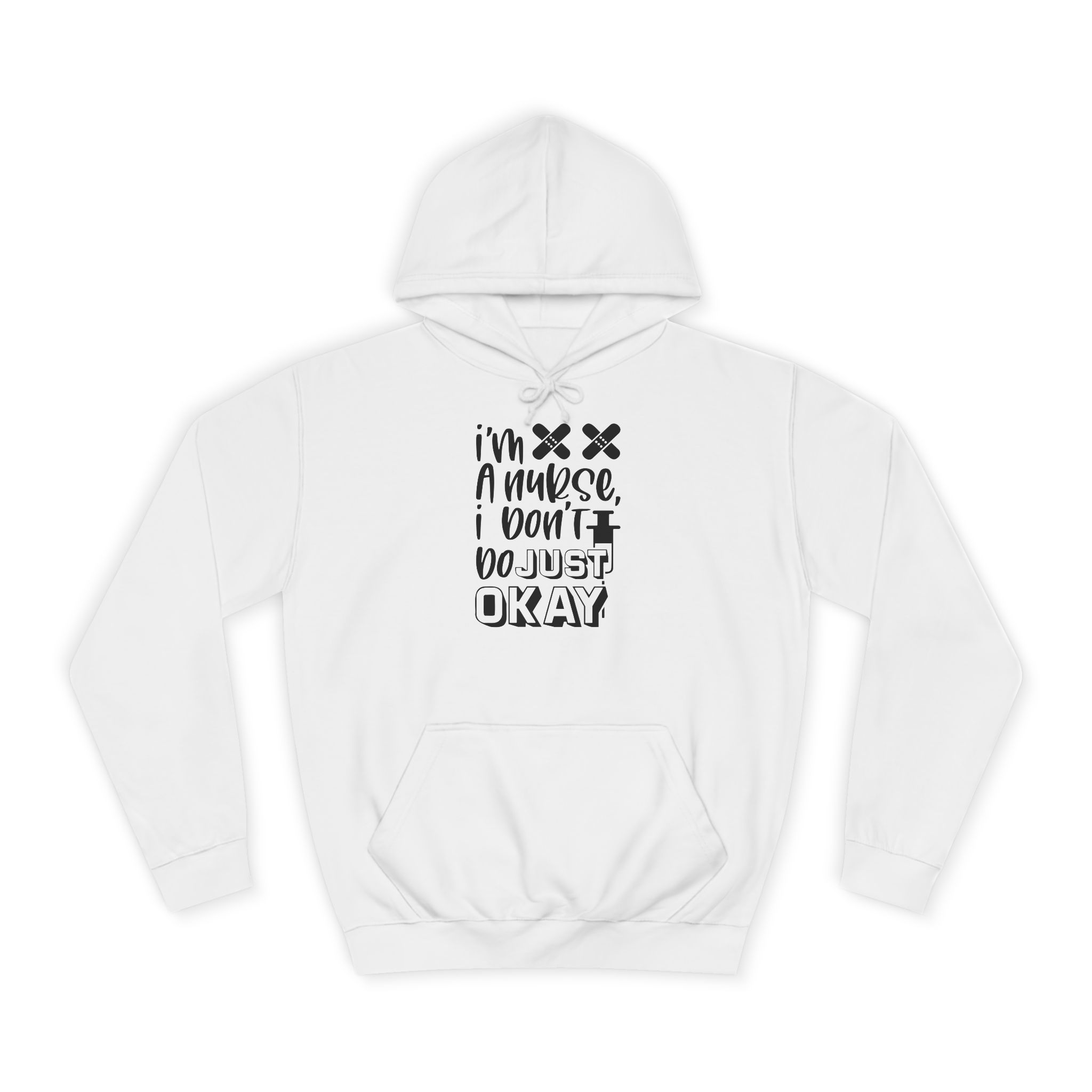 Im a nurse i dont do just ok Hoodie