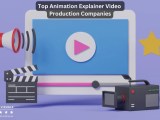 Animation Explainer Video Production Companies