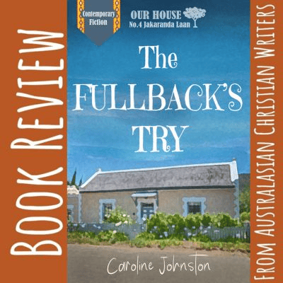 The Fullback's Try by Caroline Johnston