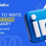 How To Write A LinkedIn Summary: Examples And Expert Tips