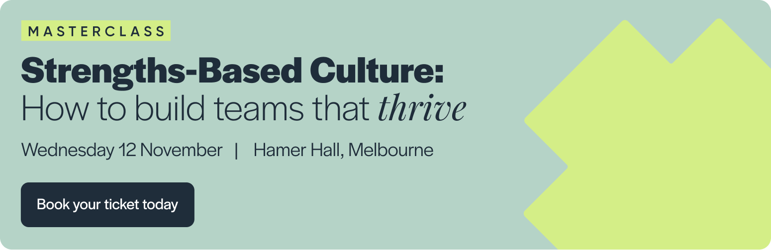 Strengths-Based Culture: How to build teams that thrive