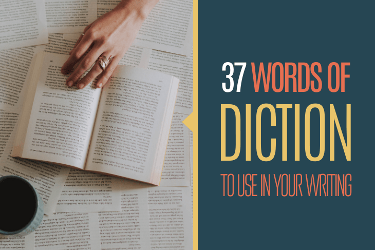 37 words of diction (8 types to use in your writing)