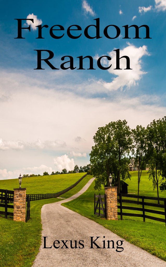 Freedom Ranch - Lexus King