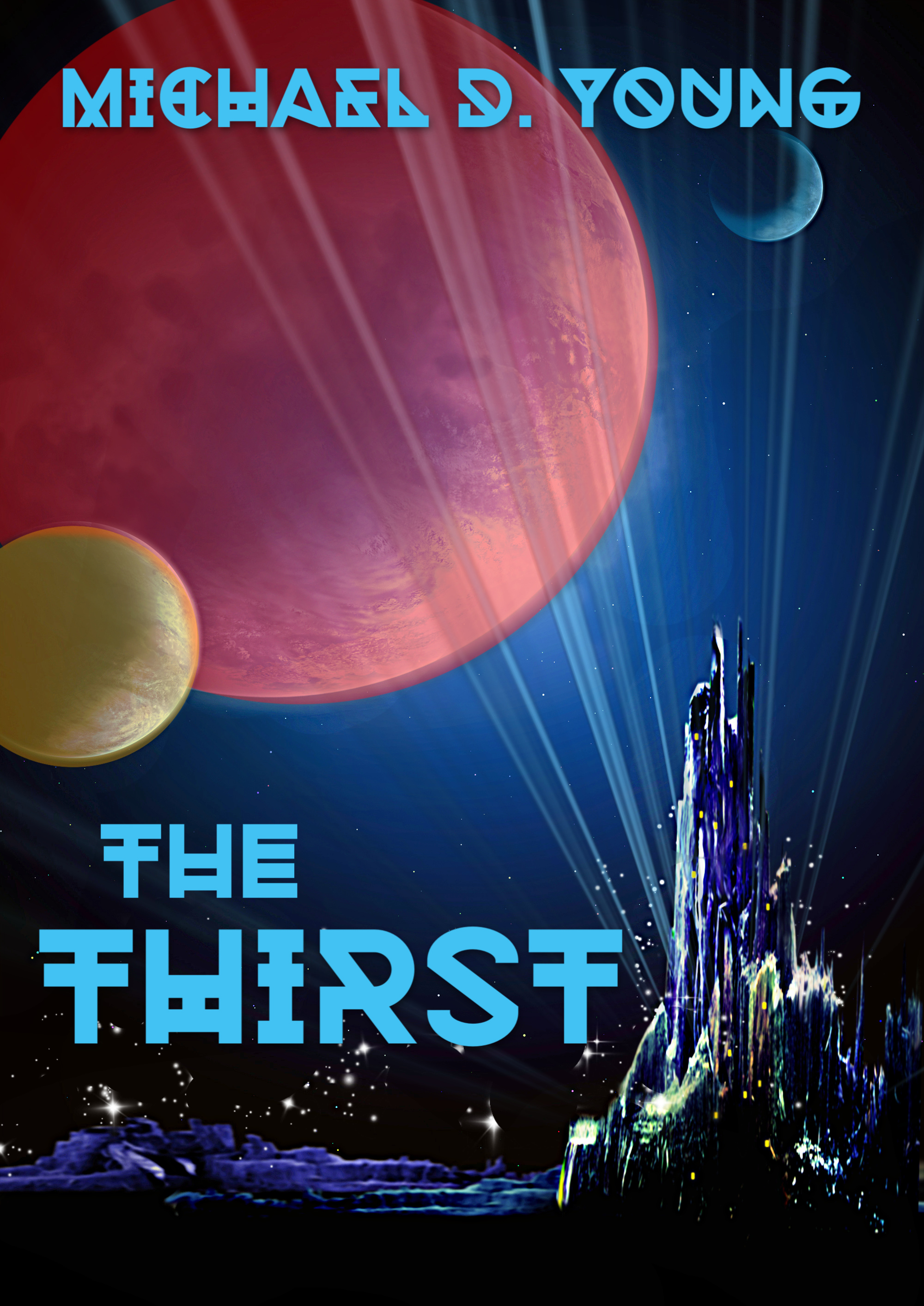 The Thirst by Michael D. Young
