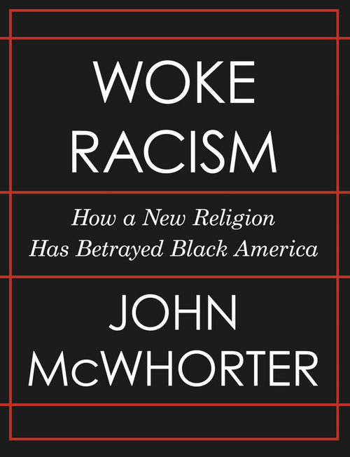 Woke Racism John McWhorter