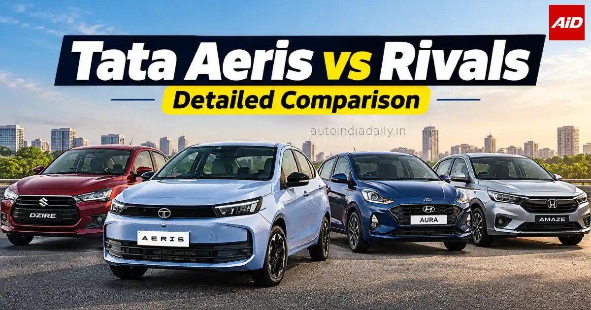 Tata Aeris vs Rivals comparison with Maruti Dzire, Hyundai Aura and Honda Amaze
