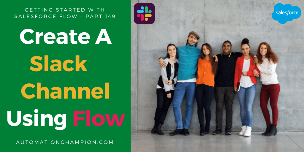 Create A Slack Channel Using Flow