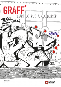 L'Art de rue à colorier - Hachette Pratique