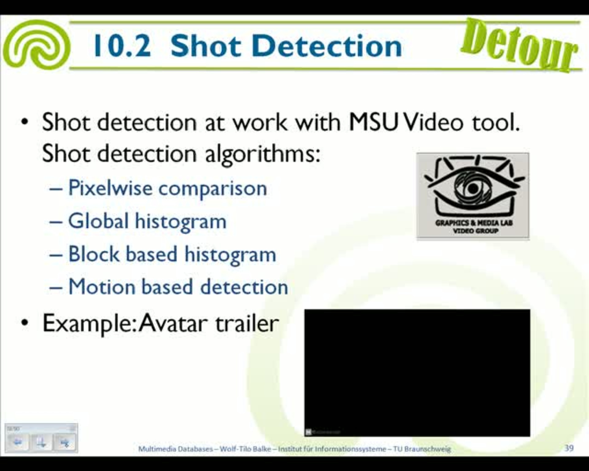 Shot Detection (23.06.2011) - TIB AV-Portal