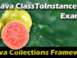 Guava Classtoinstancemap Example Developers Corner Java Web