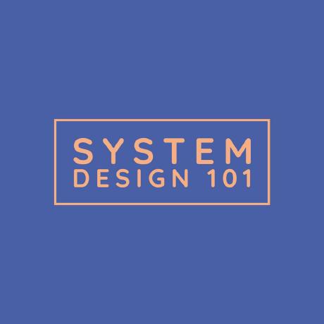 System Design 101 · GitHub