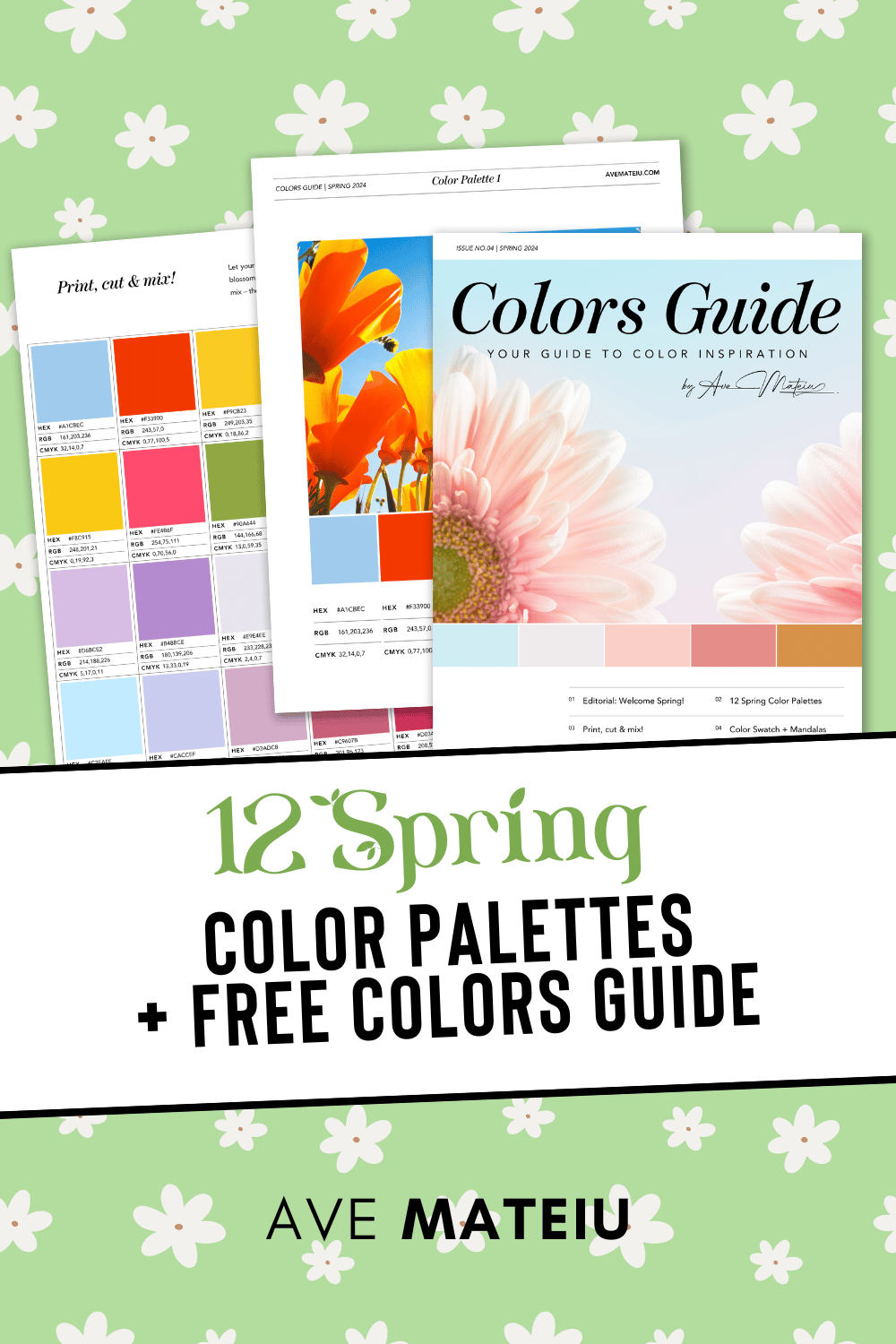 Image featuring the text: 12 Beautiful Spring Color Palettes + FREE Spring 2024 Colors Guide with example of color palettes and paint swatches.