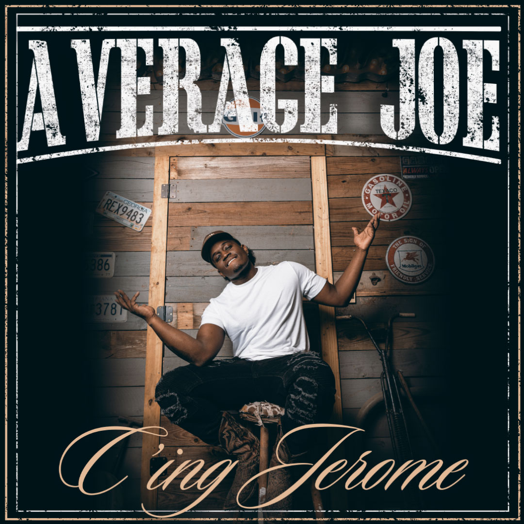 C'ing Jerome Releases First Single on Average Joes Entertainment