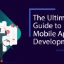 The Ultimate Guide To Mobile App Development – Ardorsys Insights