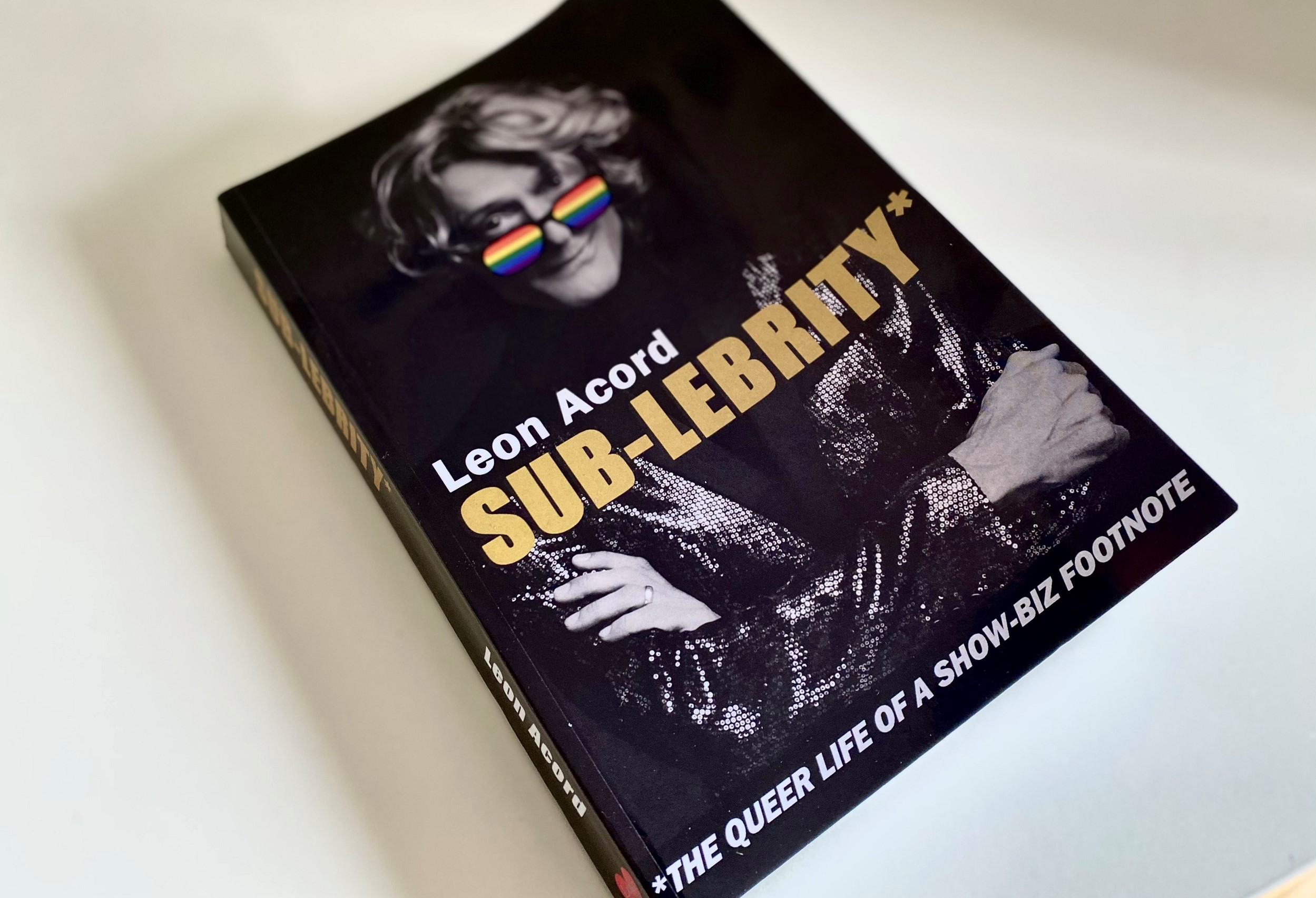 Book Review: ‘Sub-Lebrity*: *The Queer Life of a Show-Biz Footnote’ by Leon Acord