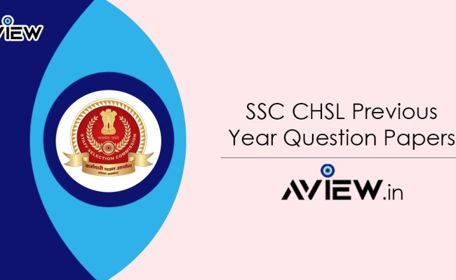 SSC CHSL Previous Year Question Papers PDF Download