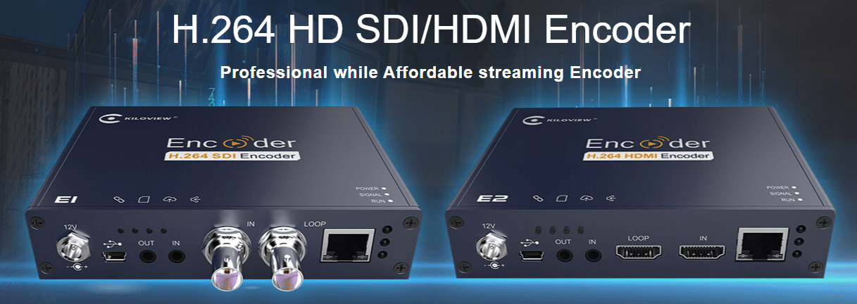 H.264 HD SDI/HDMI Encoder - KILOVIEW