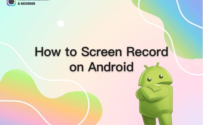 [2023 Guide] How To Screen Record On Android - Awesome Screenshot & Recorder