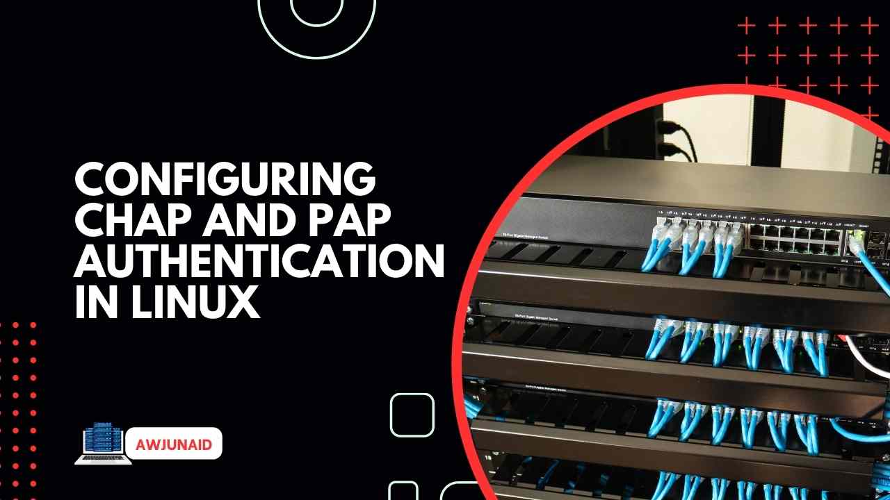 Configuring CHAP and PAP Authentication in Linux