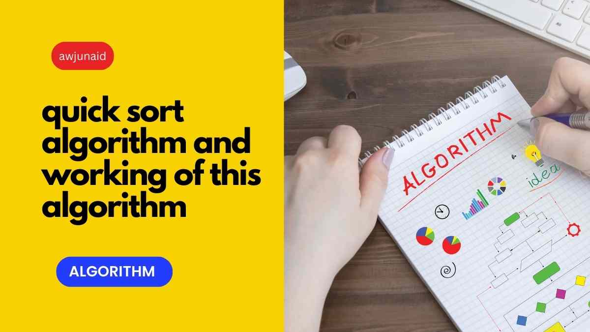 quick sort algorithm and working of this algorithm