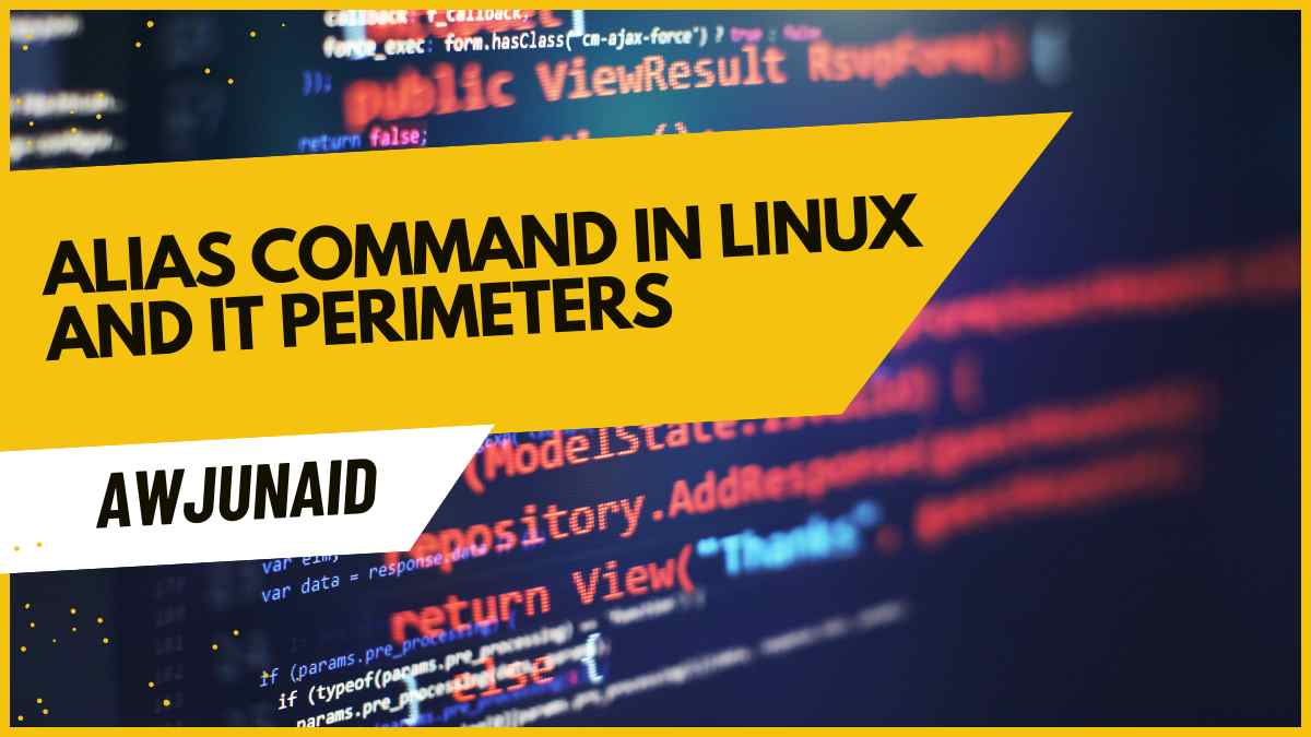 alias command in Linux and it perimeters