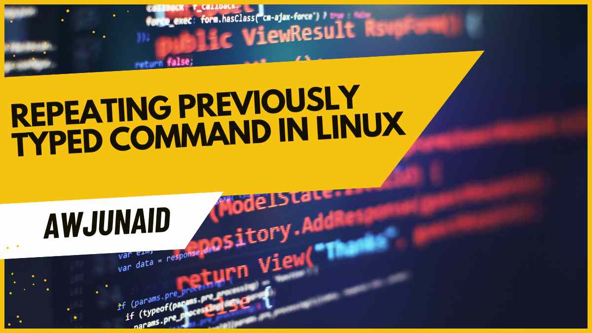 repeating previously typed command in Linux
