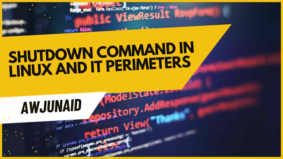 shutdown command in Linux and it perimeters