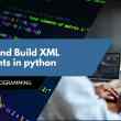 Create and Build XML Documents in python