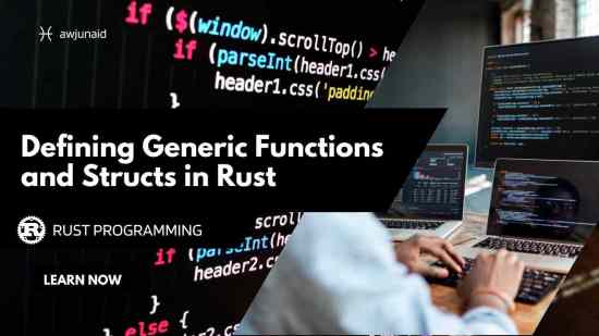 Defining Generic Functions and Structs in Rust