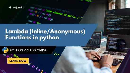 Lambda (Inline/Anonymous) Functions in python