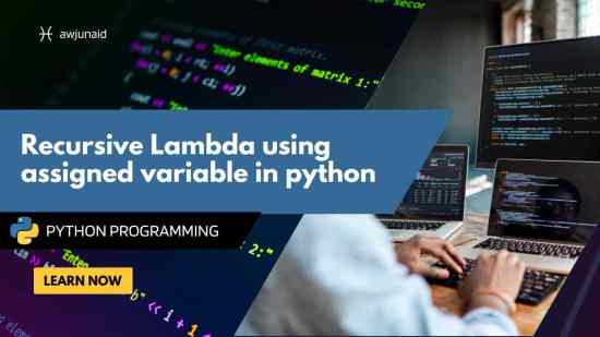 Recursive Lambda using assigned variable in python