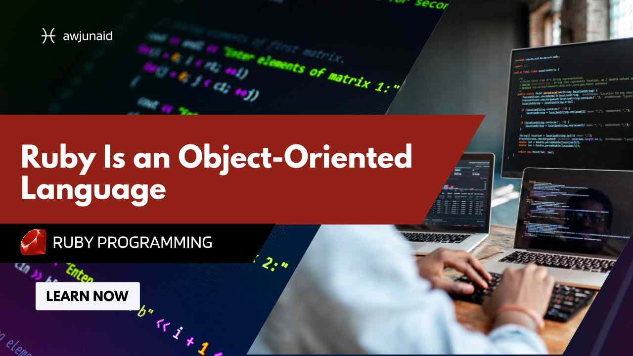Ruby Is an Object-Oriented Language