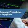 Simple Operator Precedence Examples In Python | Abdul Wahab Junaid