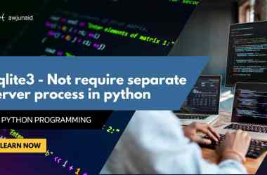 Sqlite3 - Not require separate server process in python
