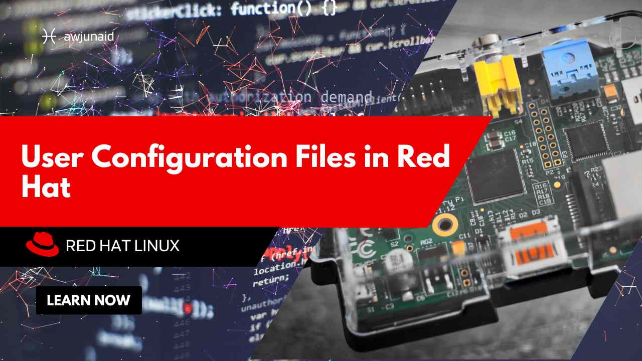 User Configuration Files in Red Hat