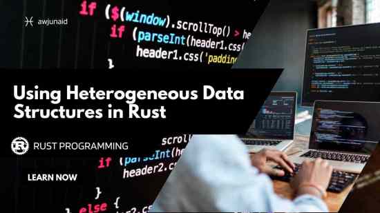 Using Heterogeneous Data Structures in Rust