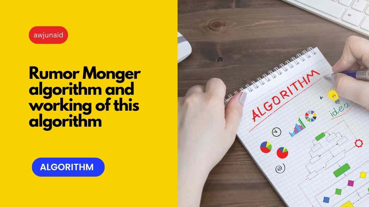 Rumor Monger algorithm and working of this algorithm