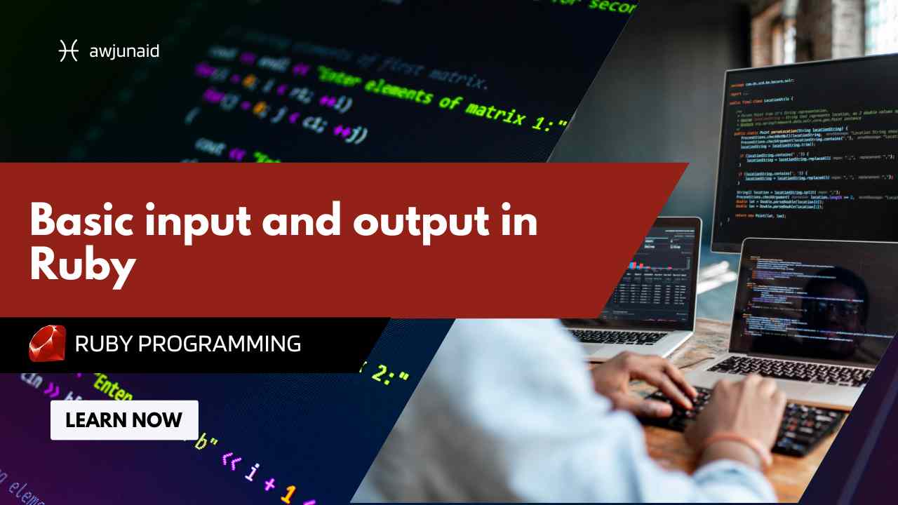 Basic input and output in Ruby