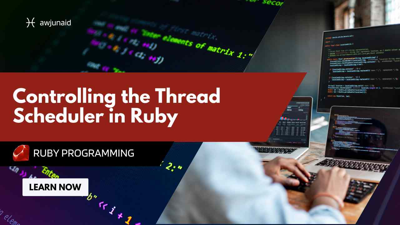 Controlling the Thread Scheduler in Ruby